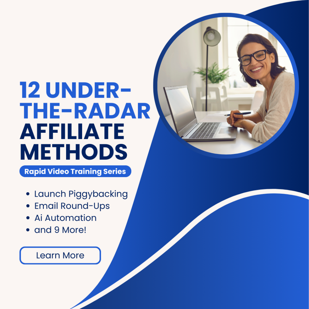 12 Under-The-Radar Affiliate Methods